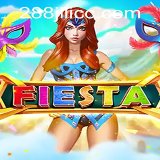 Fiesta: Unveiling an Exciting Game Experience with 288JILI
