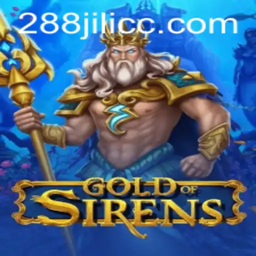 An In-Depth Look at GoldofSirens: An Exciting New Game Powered by 288JILI