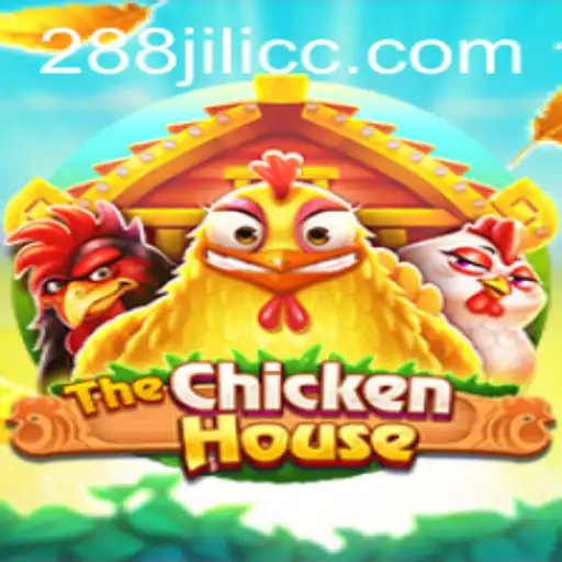 The Exciting World of TheChickenHouse and the 288JILI Adventure